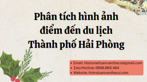 Khóa luận giải pháp nâng cao hình ảnh điểm đến du lịch TP Hải Phòng
