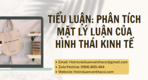 Tiểu luận: Phân tích mặt lý luận của hình thái kinh tế