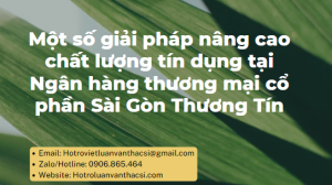 Khóa luận: Giải pháp nâng cao chất lượng tín dụng tại ngân hàng